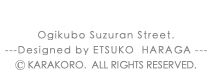 Creators Bouthique KARAKORO Ogikubo Suzuran Street. ---Designed by ETSUKO HARAGA --- Ⓒ KARAKORO. ALL RIGHTS RESERVED.